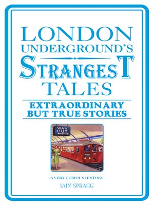 cover image of London Underground's Strangest Tales